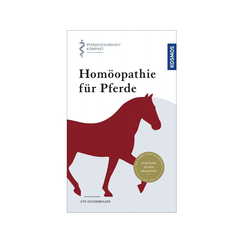 Homöopathie für Pferde - Pferdegesundheit kompakt