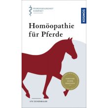 Homöopathie für Pferde - Pferdegesundheit kompakt