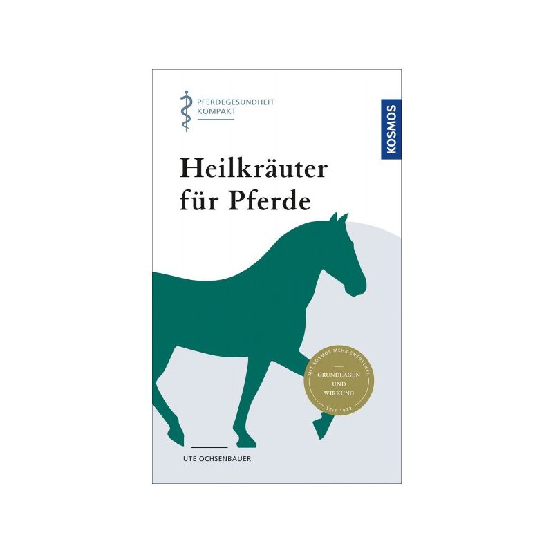 Heilkräuter für Pferde - Pferdegesundheit kompakt