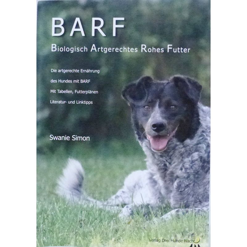 B.A.R.F - Biologisch artgerechtes rohes Futter für Hunde